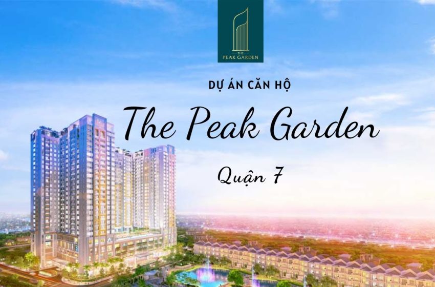  Dự án “The Peak Garden” – Khởi nguồn của giá trị bền vững